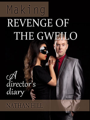 cover image of Making Revenge of the Gweilo: a Director's Diary